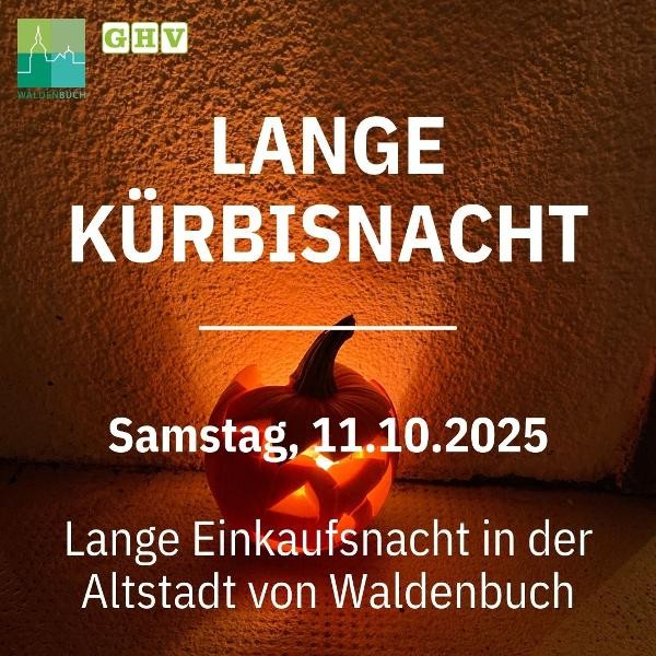Lange Kürbisnacht am 11.10.2025 mit langer Einkaufsnacht in der Altstadt von Waldenbuch