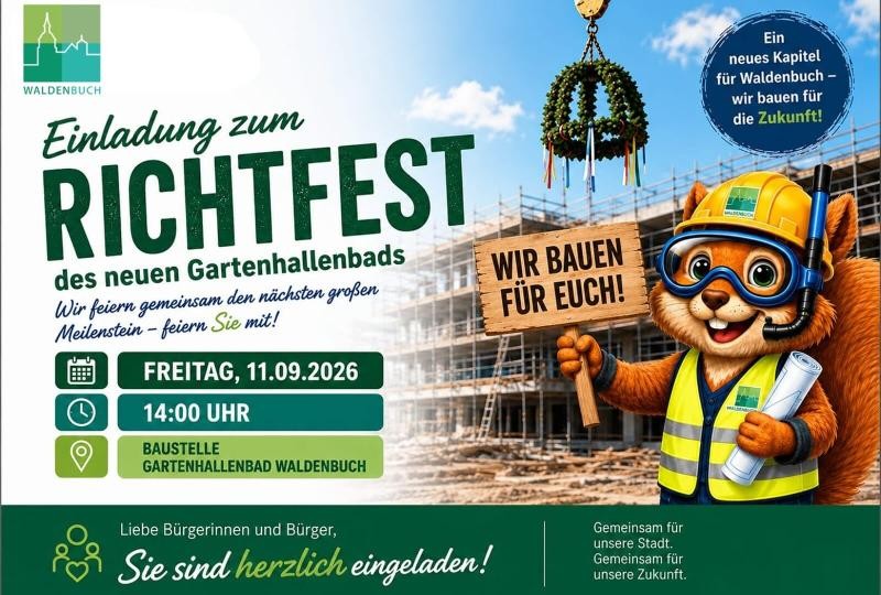 Einladung zum Richtfest am 11.09., 14 Uhr Bausstelle Gartenhallenbad